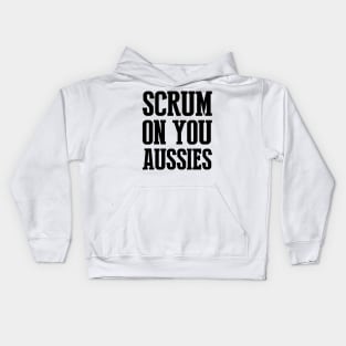 Scrum on you Aussies Kids Hoodie